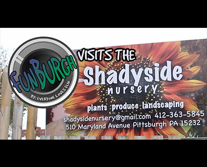 FunBurgh Visits the Shadyside Nursery